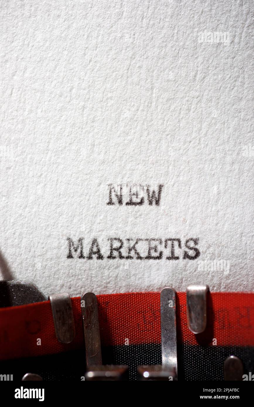New markets text written with a typewriter Stock Photo - Alamy