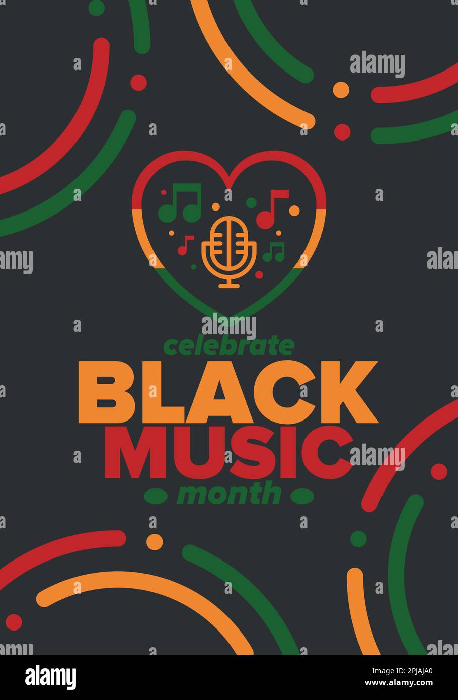 Black Music Month in June. AfricanAmerican Music Appreciation Month