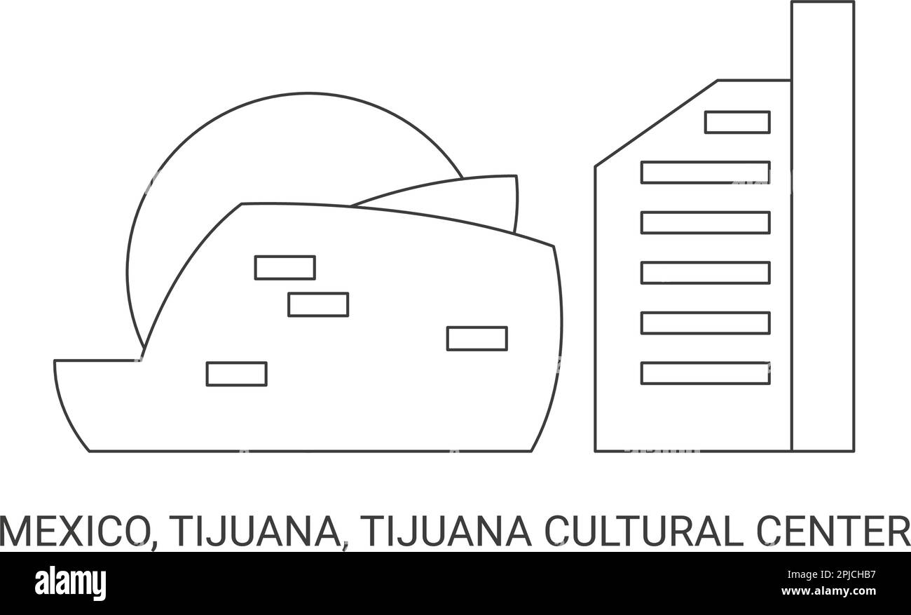 Mexico, Tijuana, Tijuana Cultural Center, travel landmark vector illustration Stock Vector