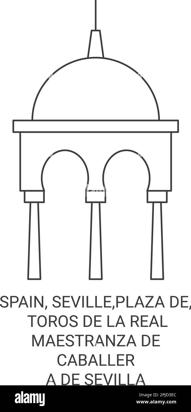 Spain, Seville,Plaza De, Toros De La Real Maestranza De Caballera De Sevilla travel landmark vector illustration Stock Vector
