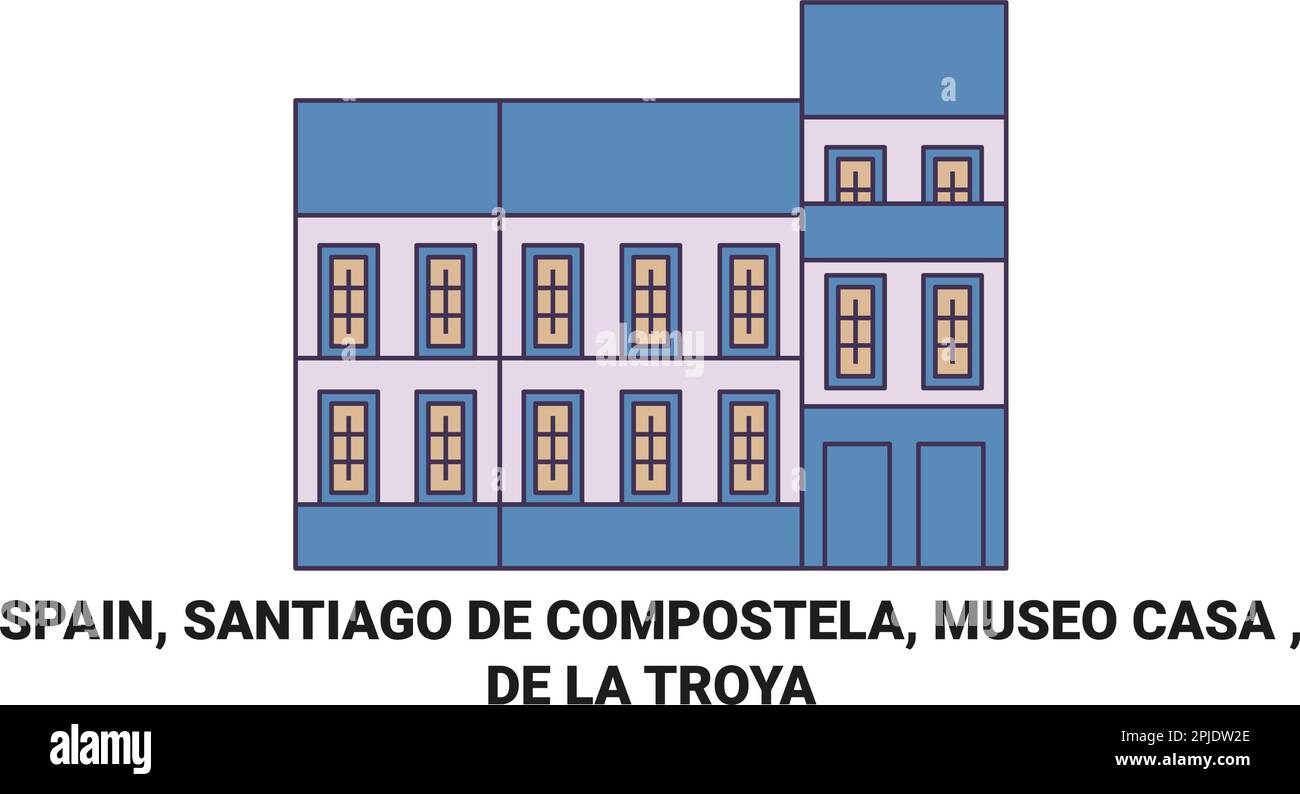Spain, Santiago De Compostela, Museo Casa De La Troya travel landmark vector illustration Stock Vector