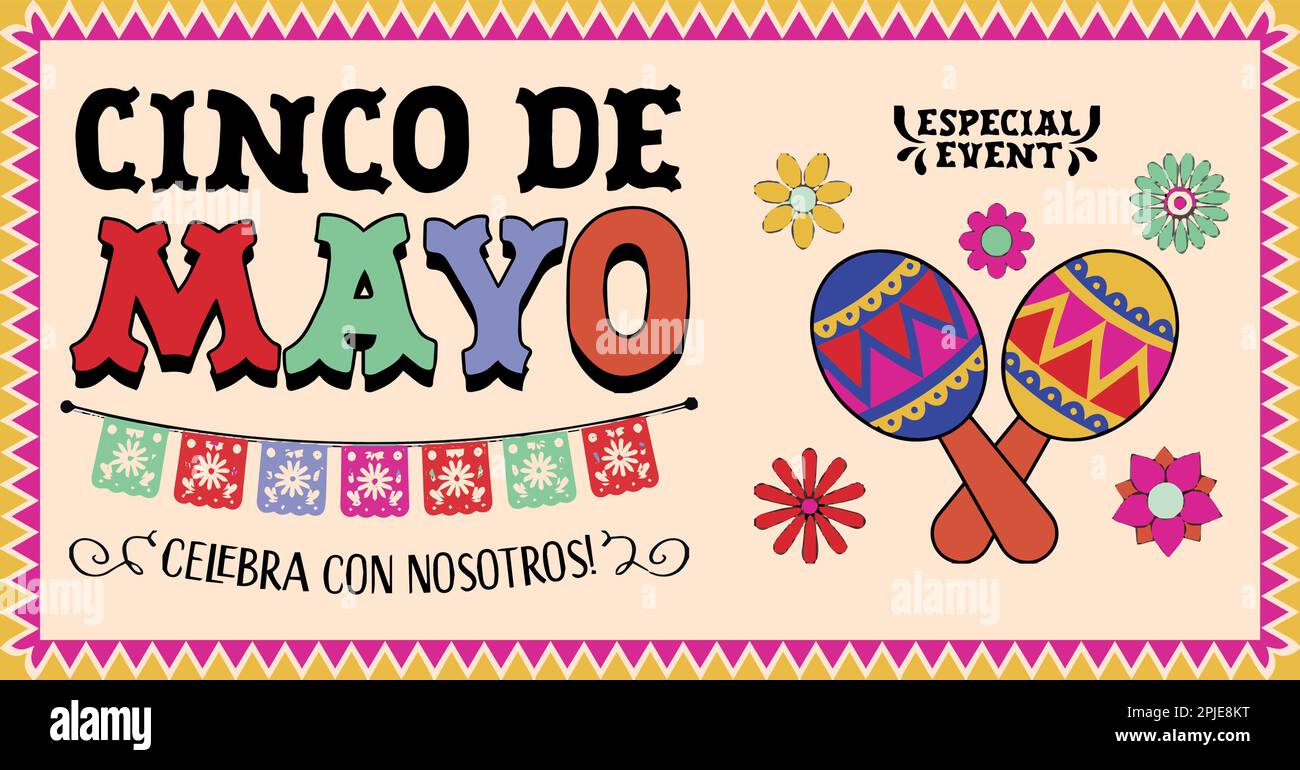 Cinco de Mayo - May 5, federal holiday in Mexico. Fiesta banner and poster design with flags, flowers, decorations. Celebrate with us. Stock Vector