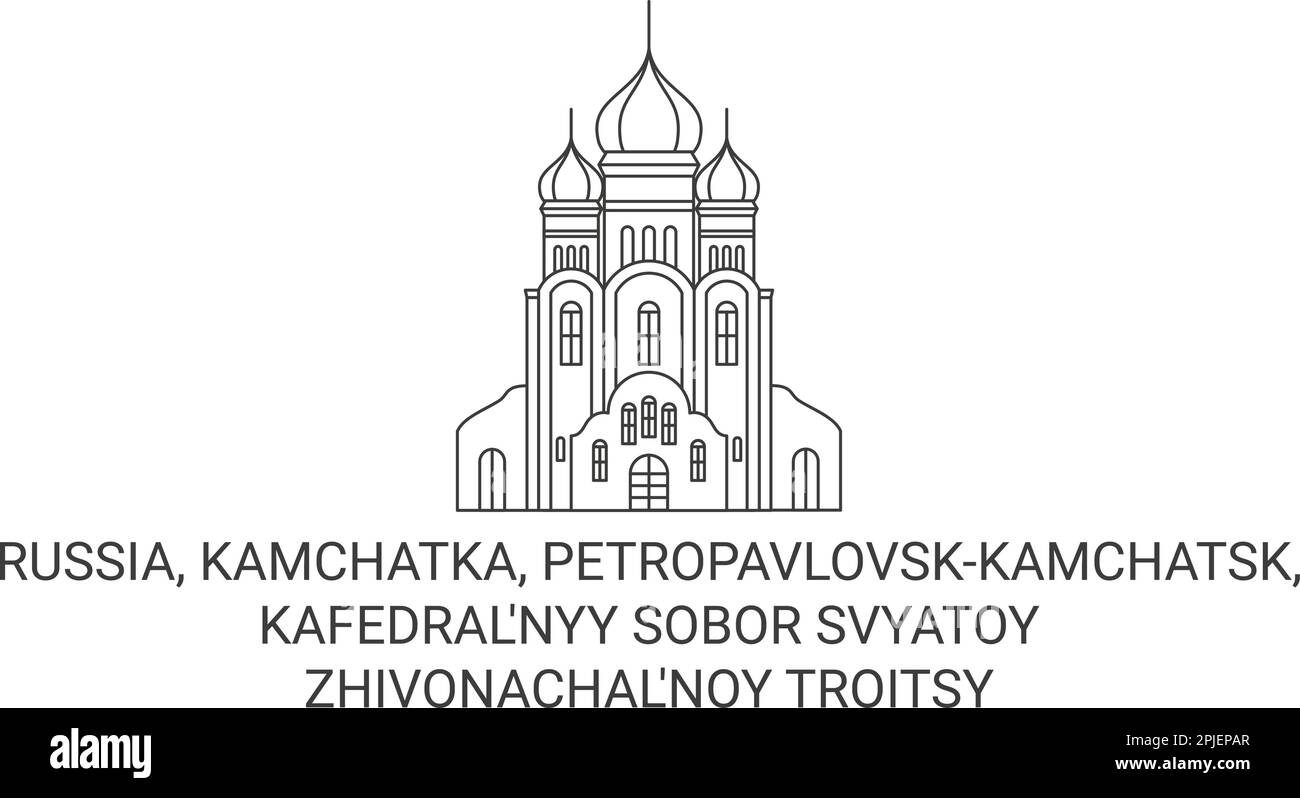Russia, Kamchatka, Petropavlovskkamchatsk, Kafedral'nyy Sobor Svyatoy Zhivonachal'noy Troitsy travel landmark vector illustration Stock Vector