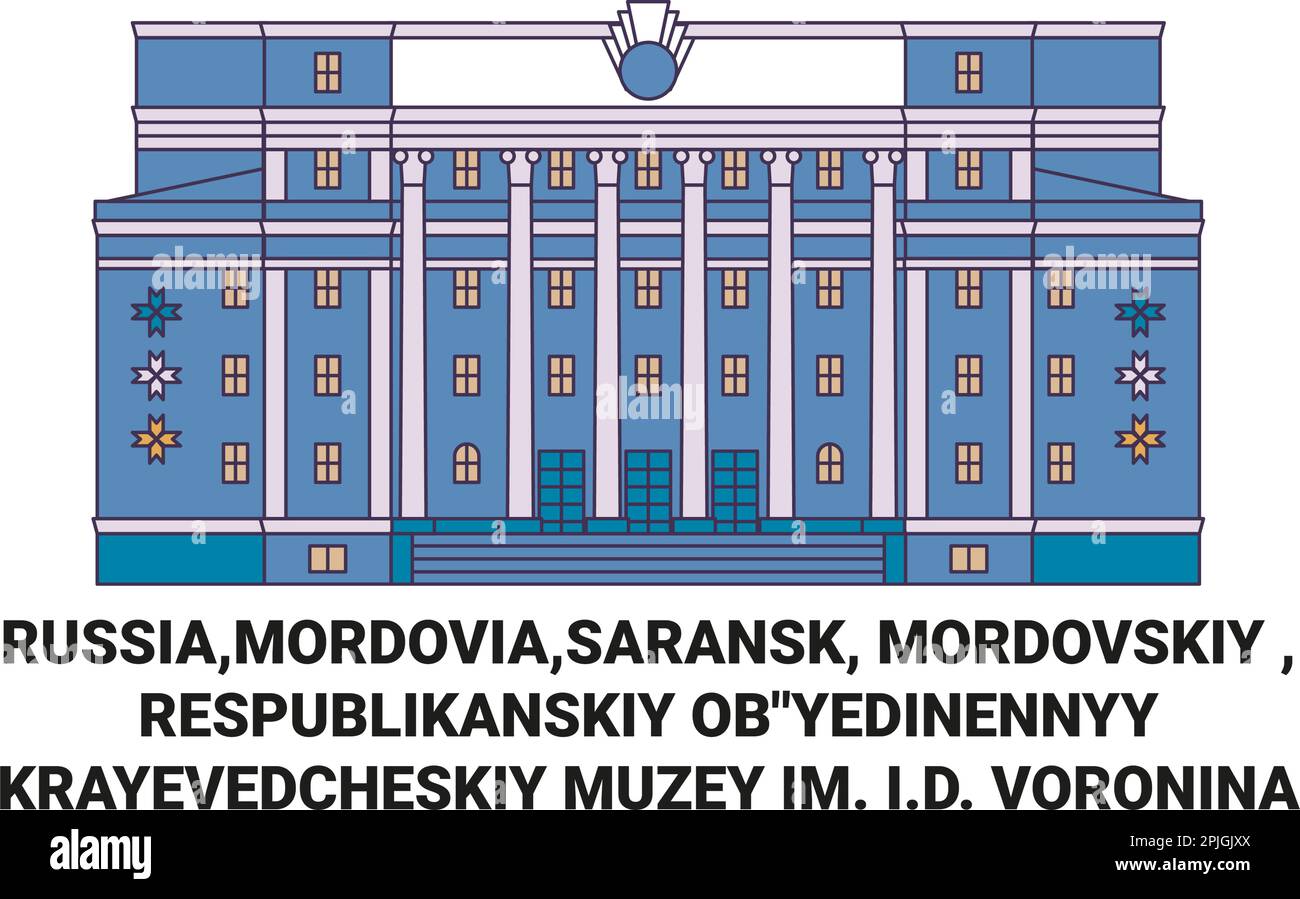 Russia,Mordovia,Saransk, Mordovskiy , Respublikanskiy Obyedinennyy Krayevedcheskiy Muzey Im. I.D. Voronina travel landmark vector illustration Stock Vector
