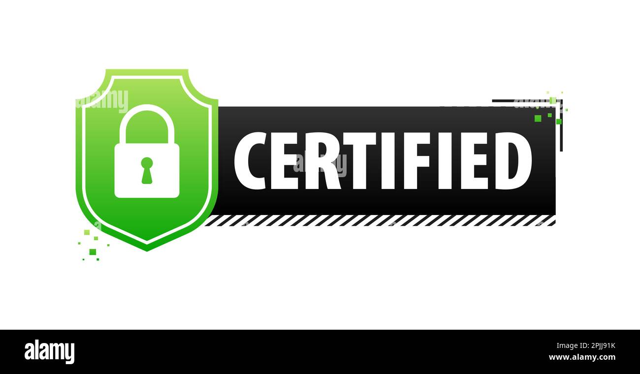 Certified Label, Official confirmation of quality and compliance with