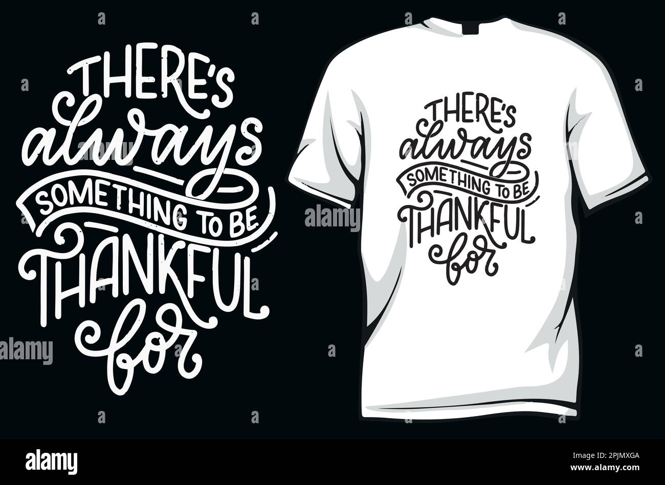 There is always something to be thankful for. Inspirational Motivational. Vector illustration for tshirt, hoodie, website, print, application, logo, c Stock Vector