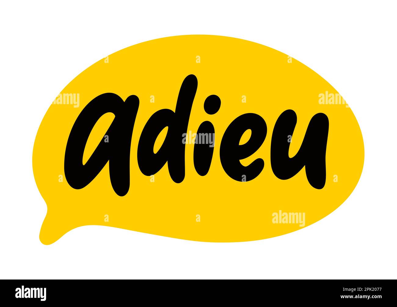 ADIEU speech bubble. Adieu is a French word meaning goodbye that is commonly used in English. Slang quote. Lettering text doodle phrase. Vector illust Stock Vector