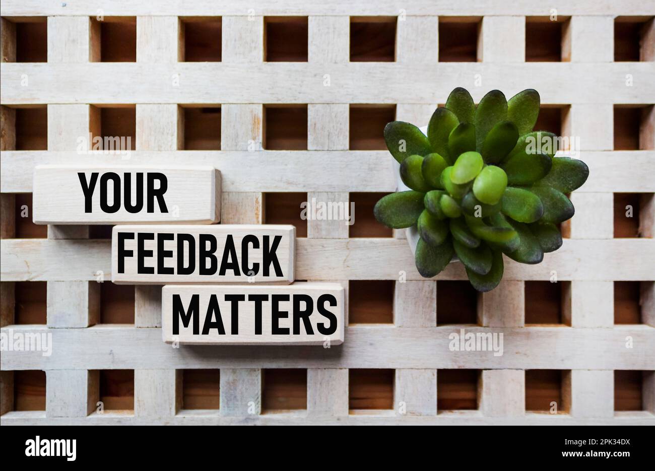 YOUR FEEDBACK MATTERS words from wooden blocks with letters, Your