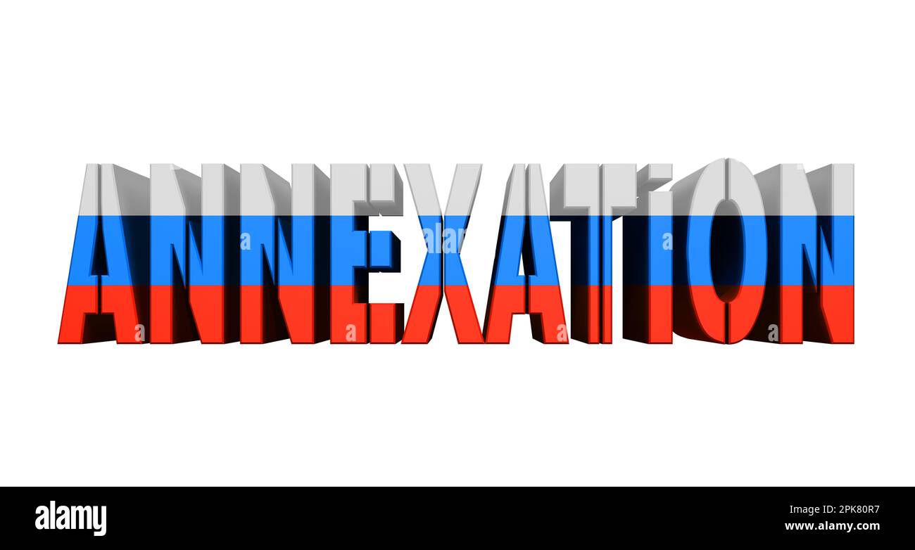 big 3d text annexation on a white background Stock Photo