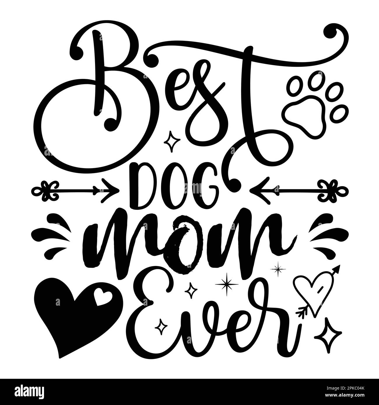 Best Dog Mom Ever, Mother's Day typography shirt design for mother