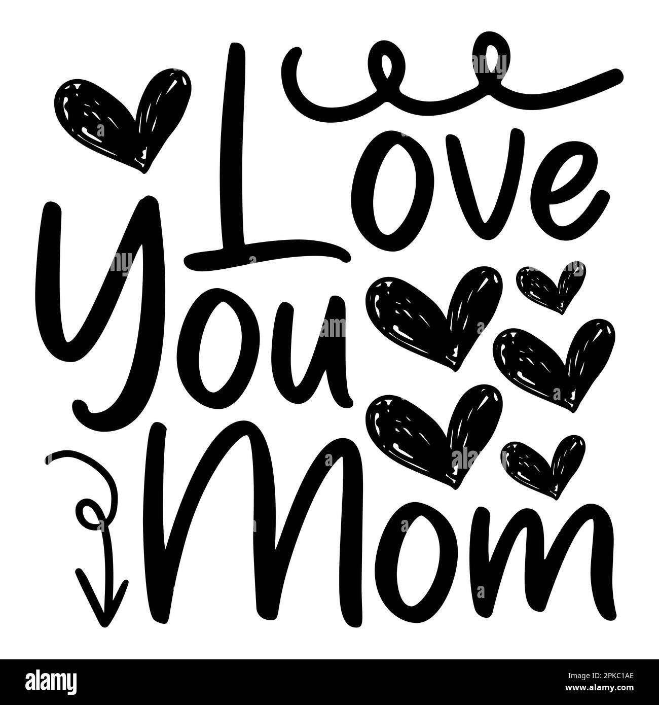I Love You Mom, Mother's Day typography shirt design for mother lover mom mommy mama Handmade calligraphy vector illustration Silhouette Stock Vector