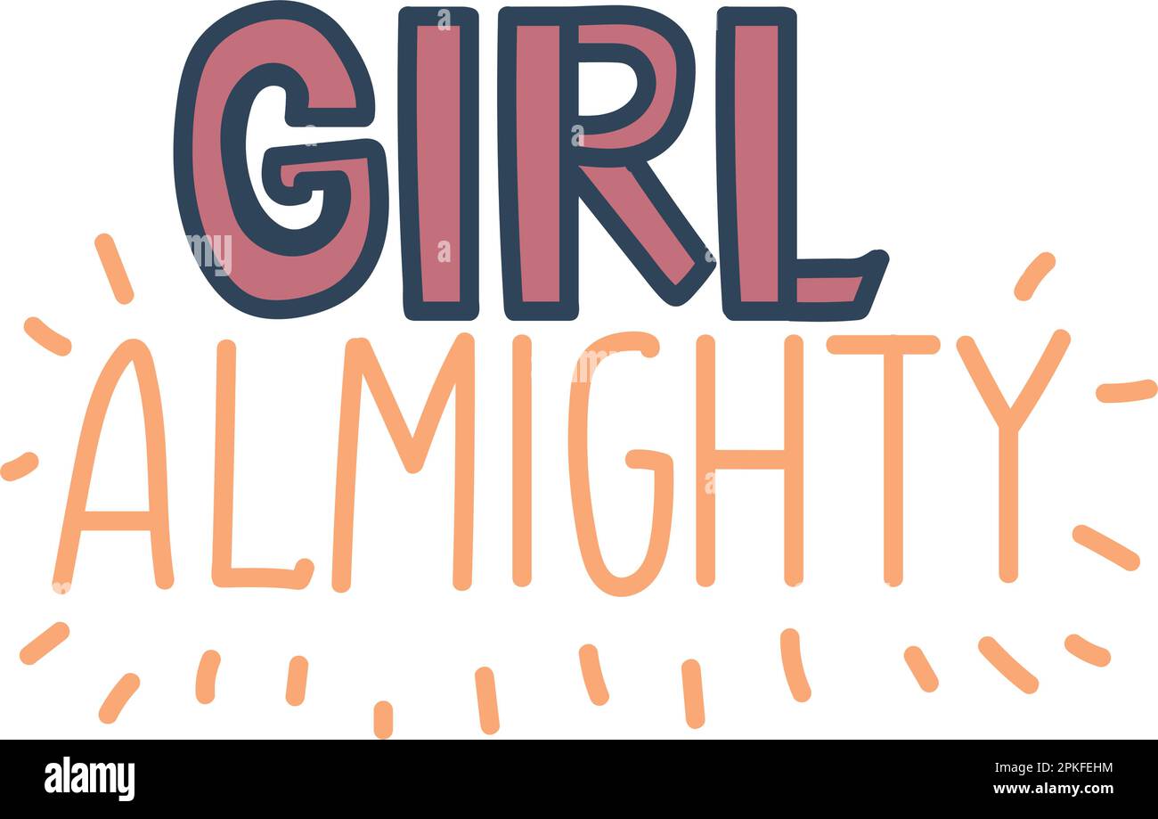 Girl almighty quote hand drawn lettering in vector Stock Vector