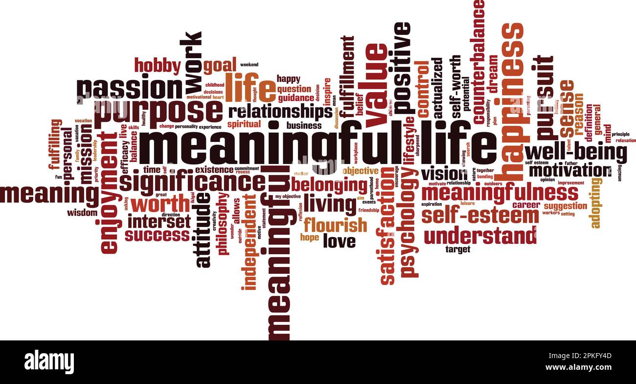 Meaningful life word cloud concept. Collage made of words about meaningful life. Vector illustration Stock Vector