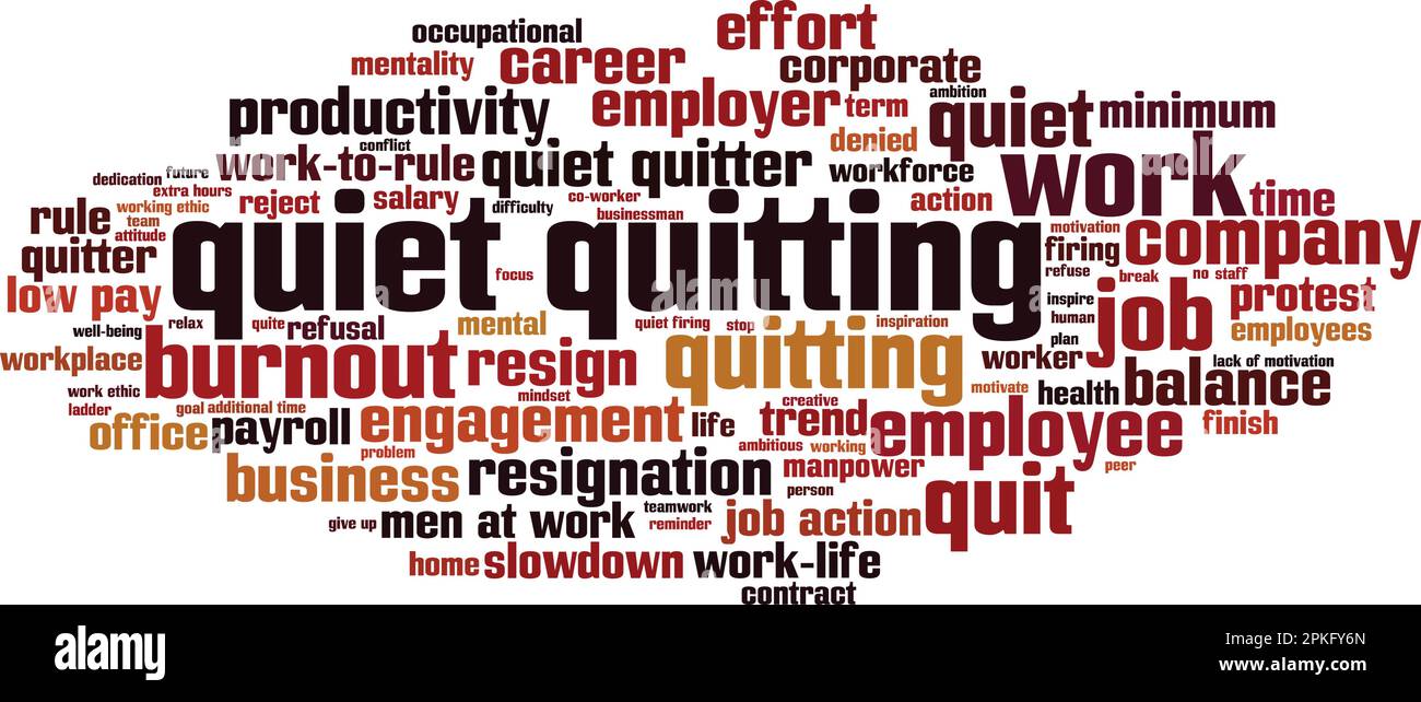 Quiet Quitting Word Cloud Concept. Collage Made Of Words About Quiet ...