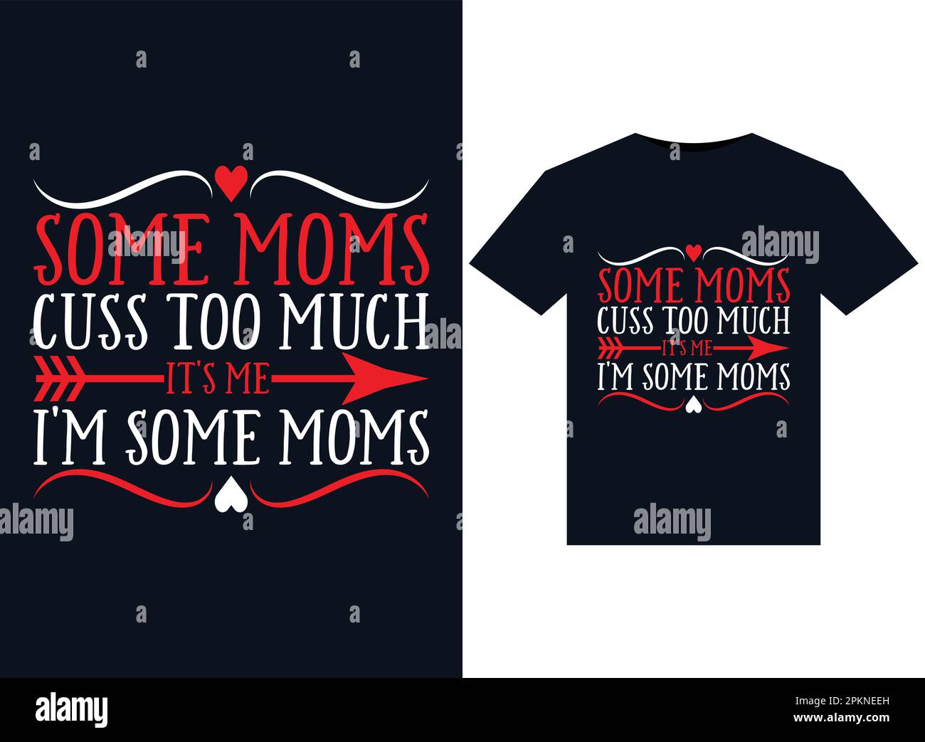 Some Moms Cuss Too Much it's me. i'm some moms. illustrations for print