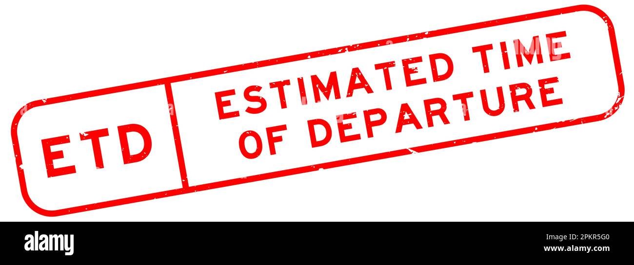 Grunge red ETD estimated time of departure word square rubber seal stamp on white background