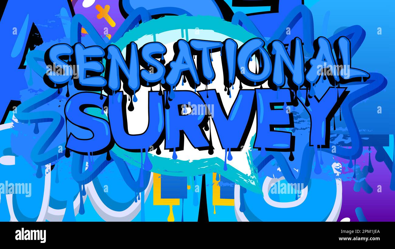 Sensational Survey. Graffiti tag. Abstract modern street art decoration performed in urban