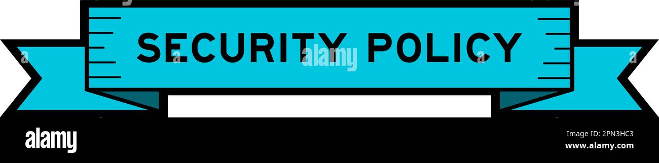 Ribbon label banner with word security policy in blue color on white