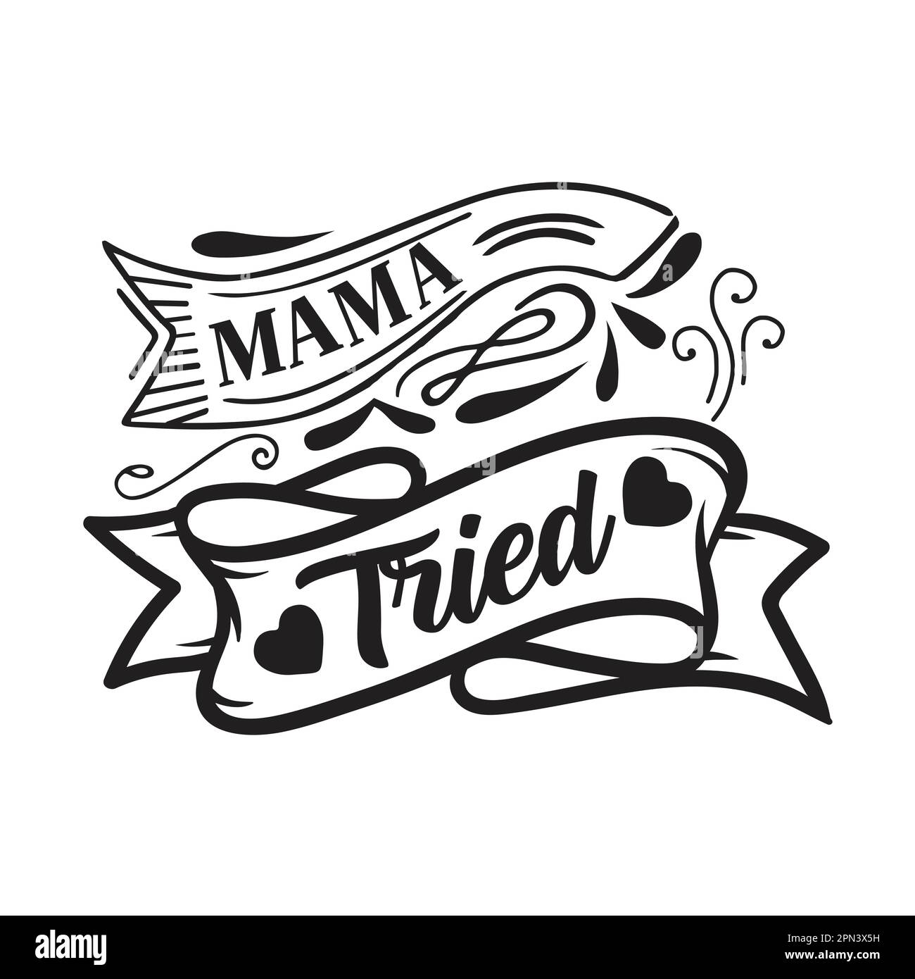 Mama Tried Mother's Day typography shirt design for mother lover mom ...