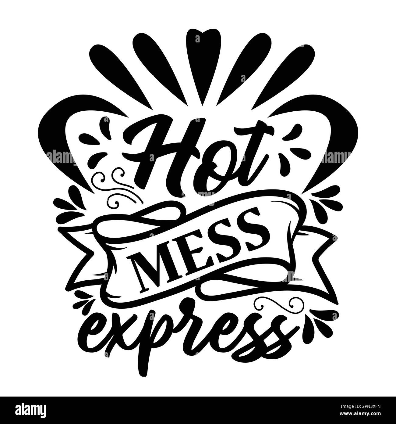 Hot Mess Express, Mother's Day typography shirt design for mother lover mom mommy mama Handmade calligraphy vector illustration Silhouette Stock Vector