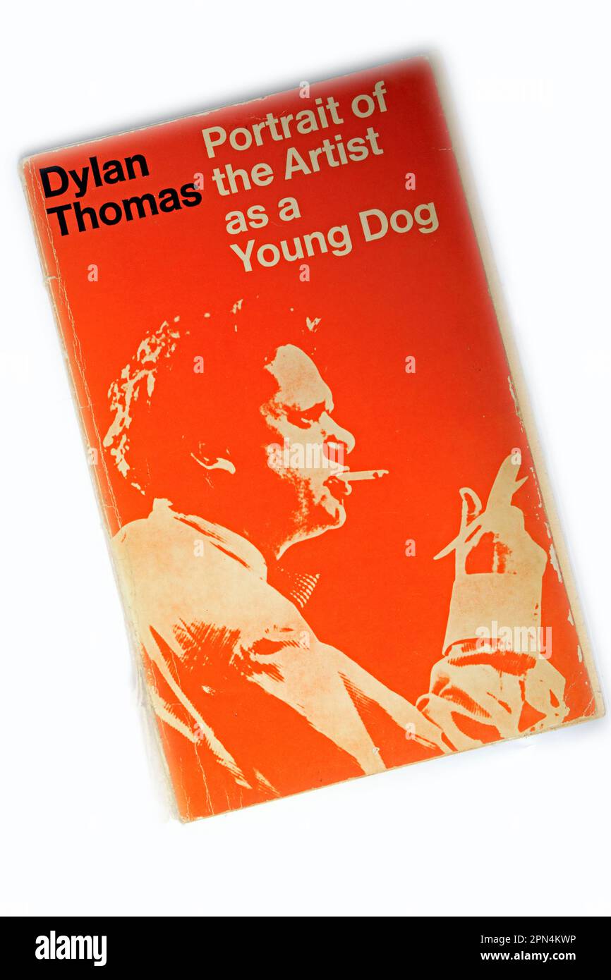 Portrait of the Artist as a Young Dog by Dylan Thomas