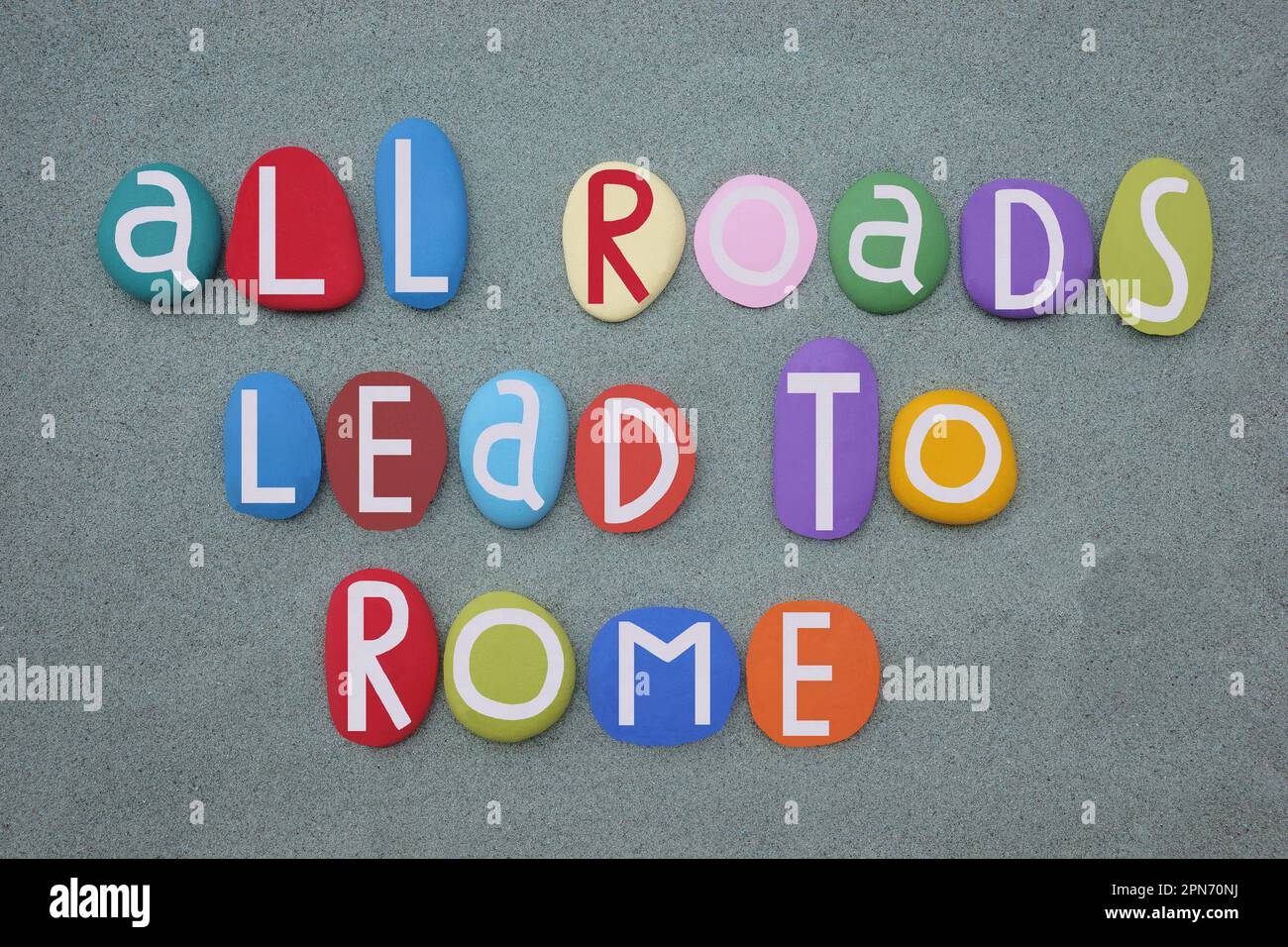 All roads lead to Rome, italian proverb composed with hand painted