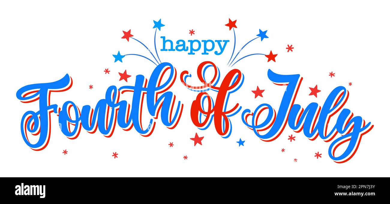 Happy 4th of July Happy Independence Day July 4 lettering design