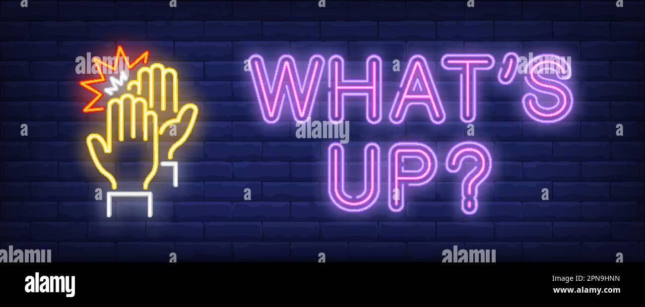 Whats up neon sign Stock Vector Image & Art Alamy