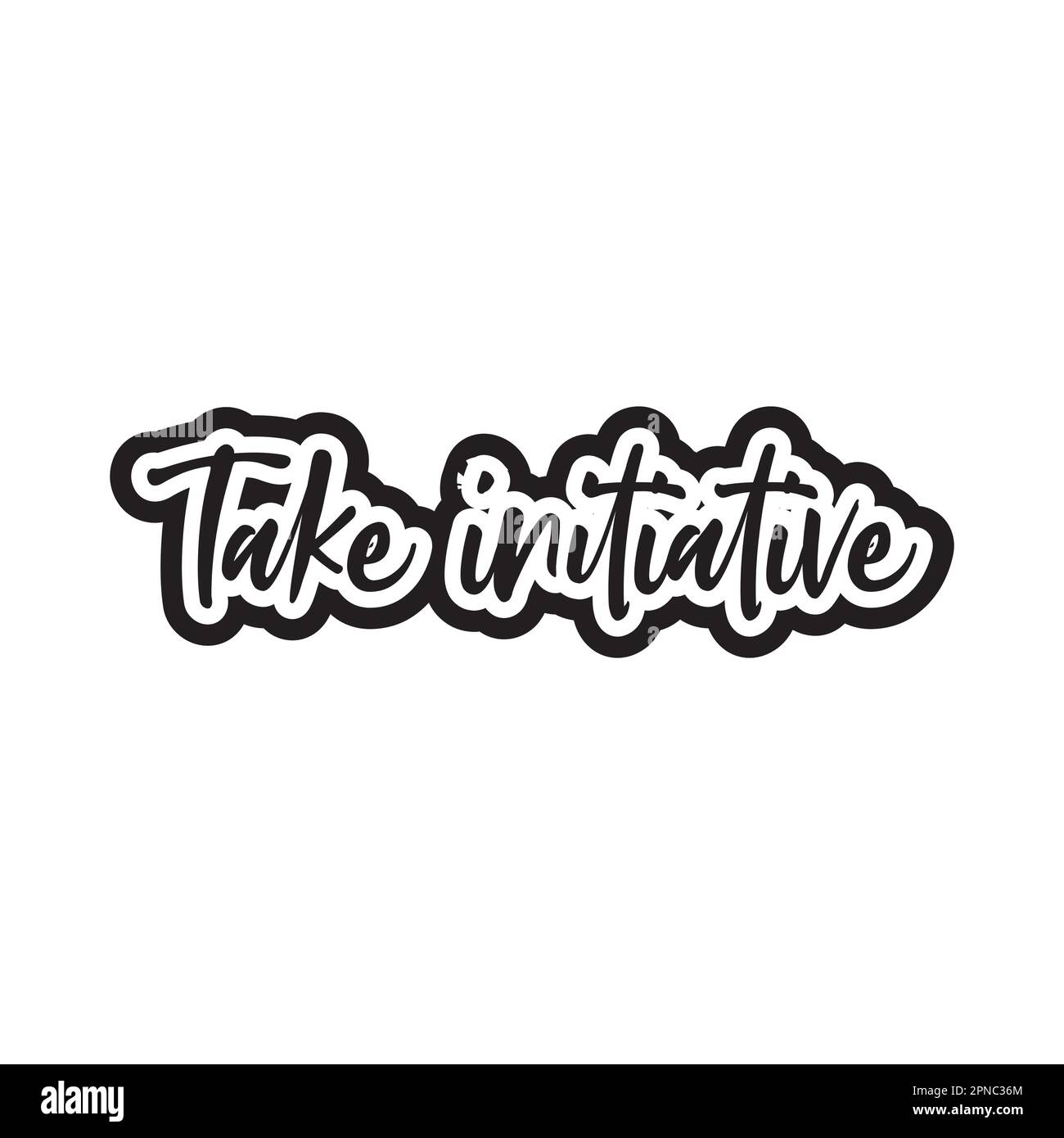 Take initiative Build resistance motivational and inspirational lettering text typography t shirt design on white background Stock Vector