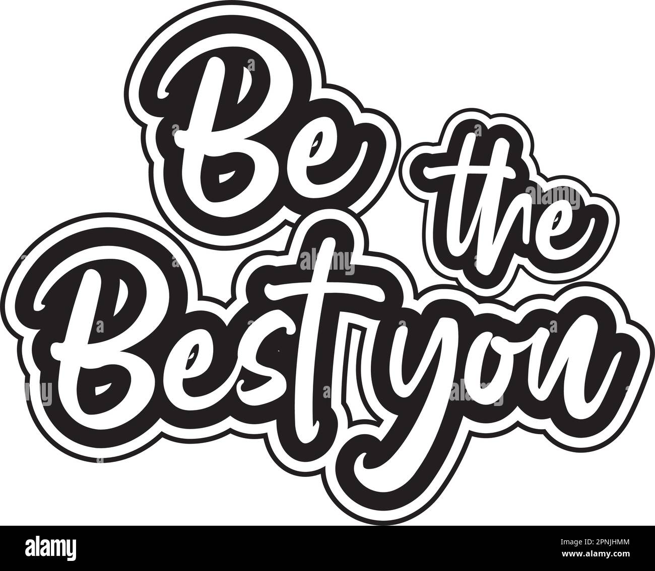 Be the best you motivational and inspirational lettering text typography t shirt design on white
