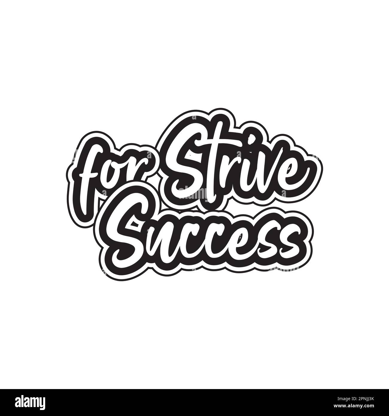 Strive for success motivational and inspirational lettering text typography t shirt design on white background Stock Vector