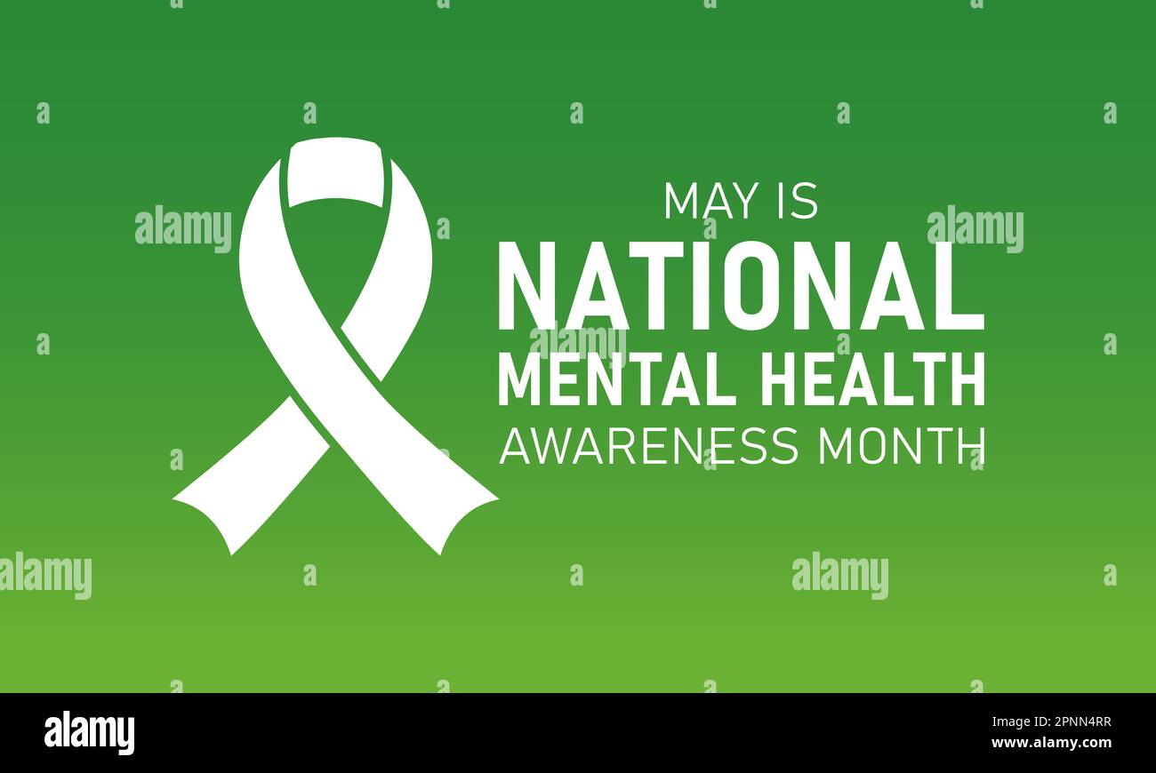 Mental health awareness month is observed every year in may. May is