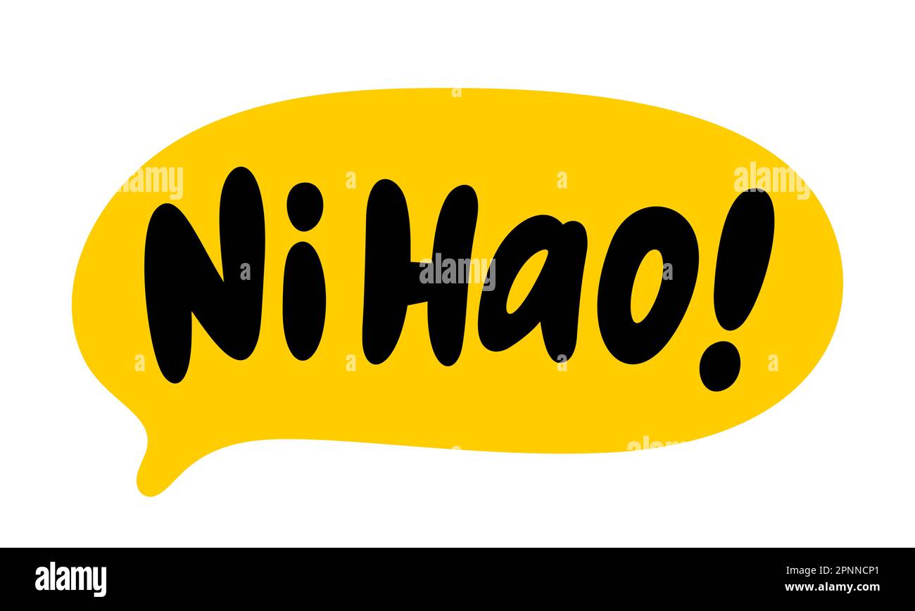 NI HAO speech bubble. Ni hao is hello in Chinese. Slang quote. Lettering text doodle phrase. Vector illustration of word for print on poster, tee. Man Stock Vector