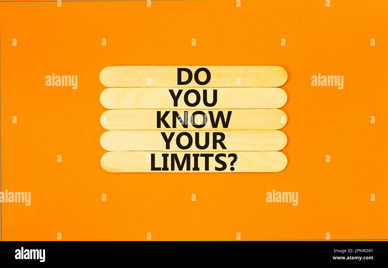 Do you know your limits symbol. Concept words Do you know your limits