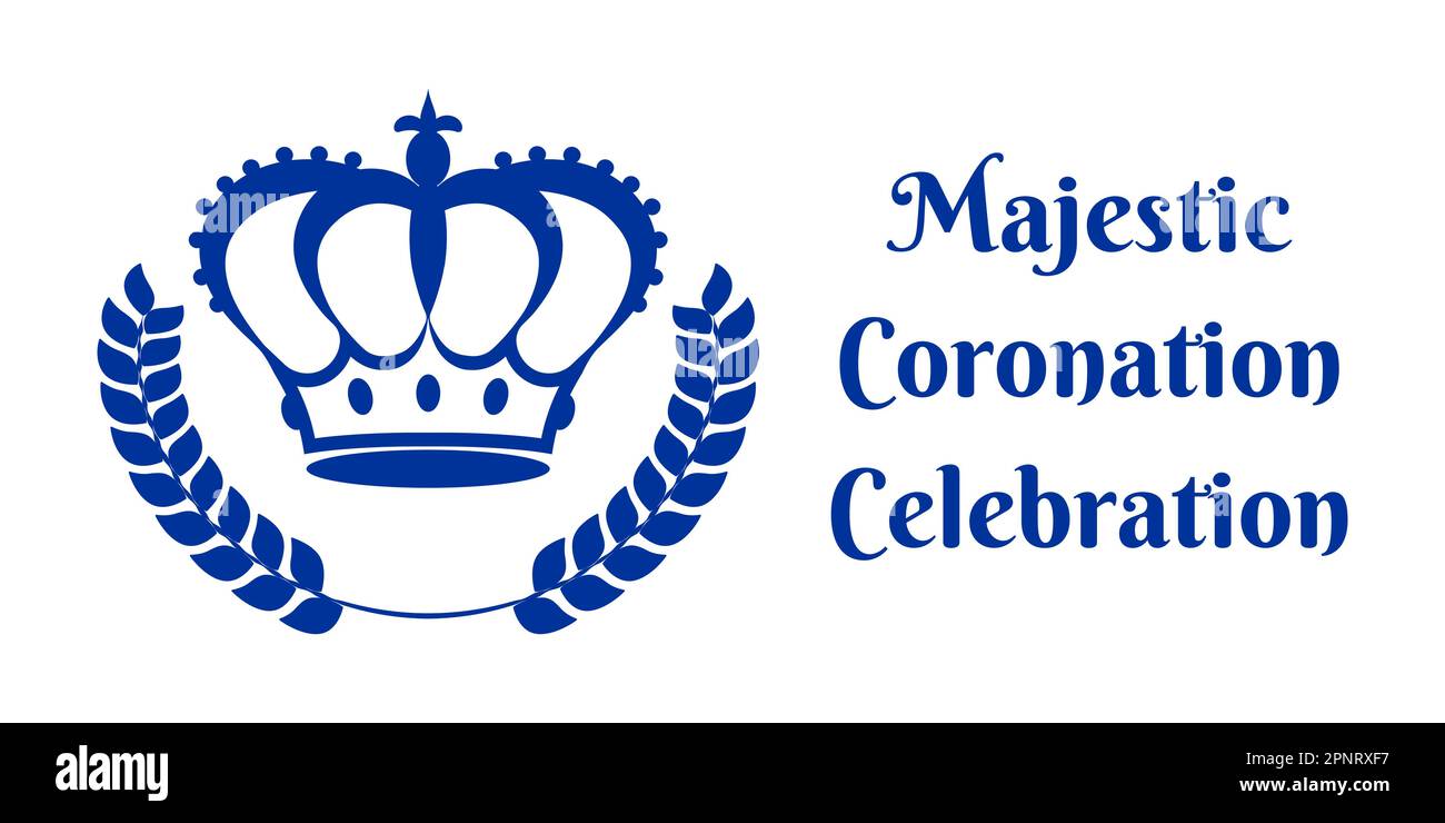 Festive poster decorated with blue outline of royal crown, laurel wreath and Majestic Coronation Celebration slogan on white background. Minimal desig Stock Vector