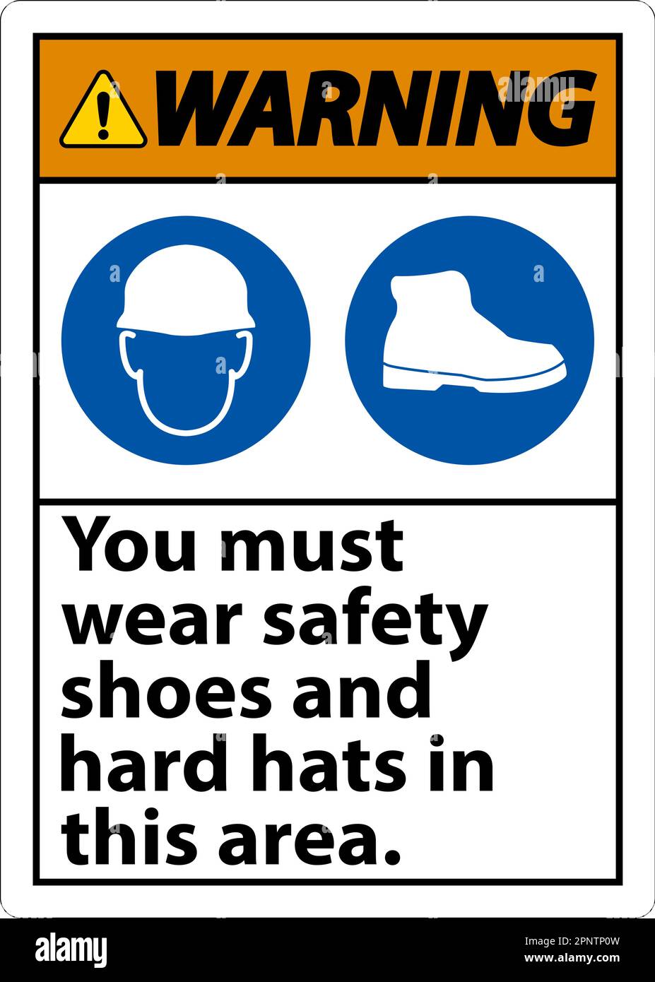 Warning Sign, You Must Wear Safety Shoes And Hard Hats In This Area