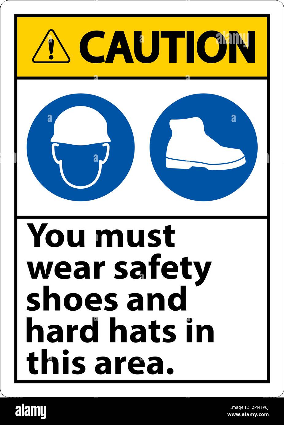 Caution Sign, You Must Wear Safety Shoes And Hard Hats In This Area