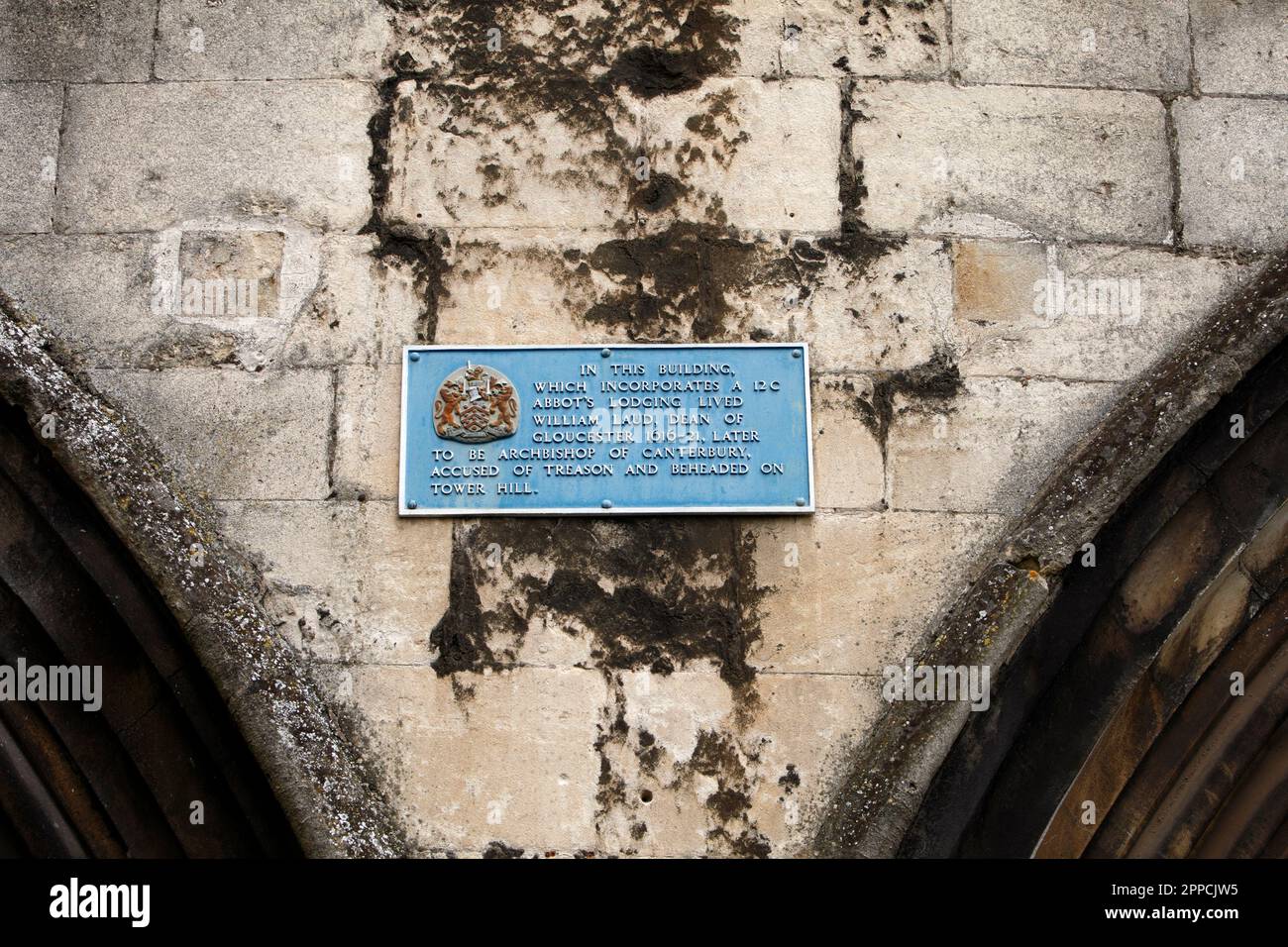 Plaque - William Laud, Dean of Gloucester, later Archbishop of Canterbury. Accused of treason. Beheaded Tower Hill. Stock Photo