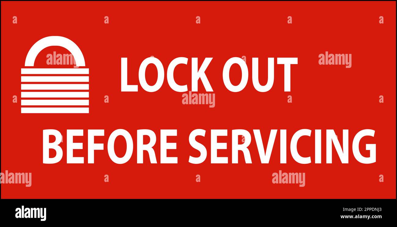 Lock Out Before Servicing Sign On White Background Stock Vector Image ...