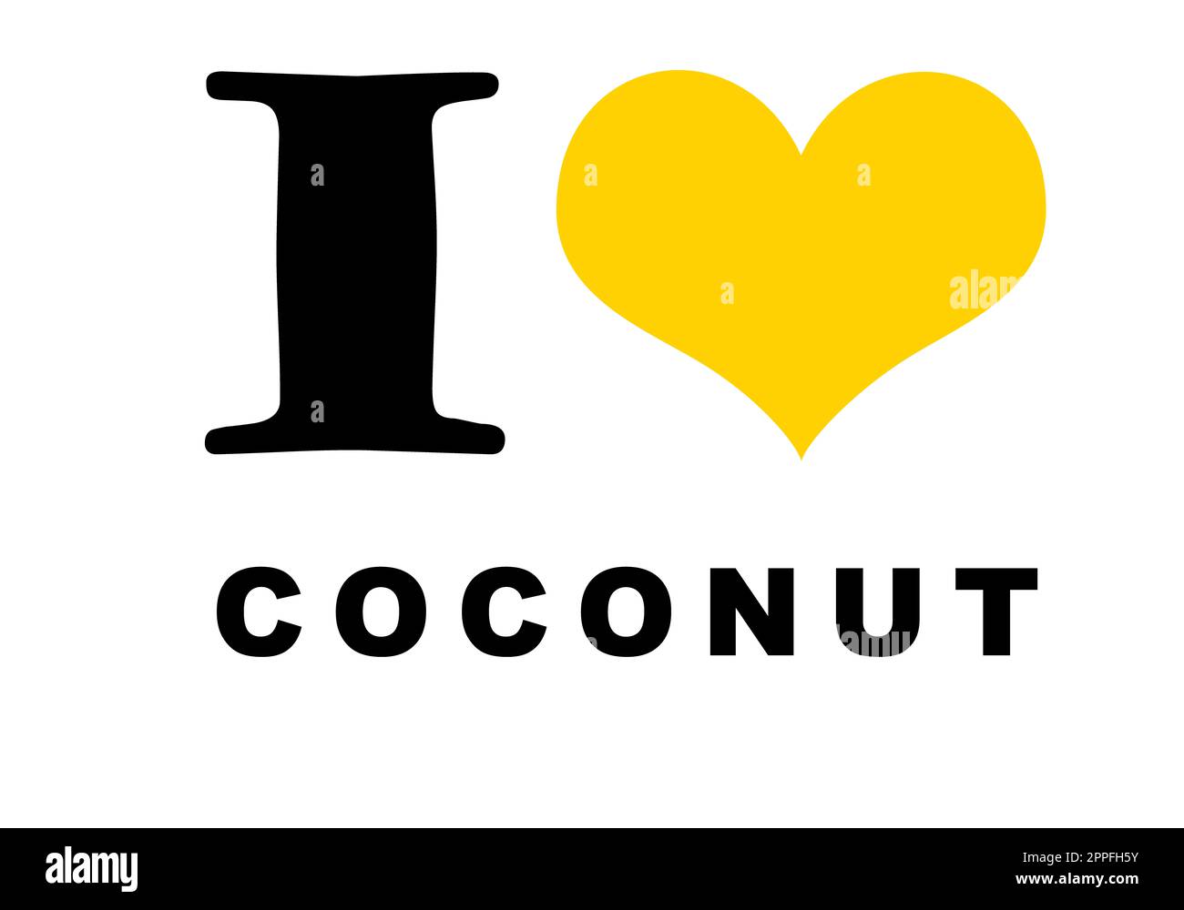 I love coconut text on white Stock Photo Alamy