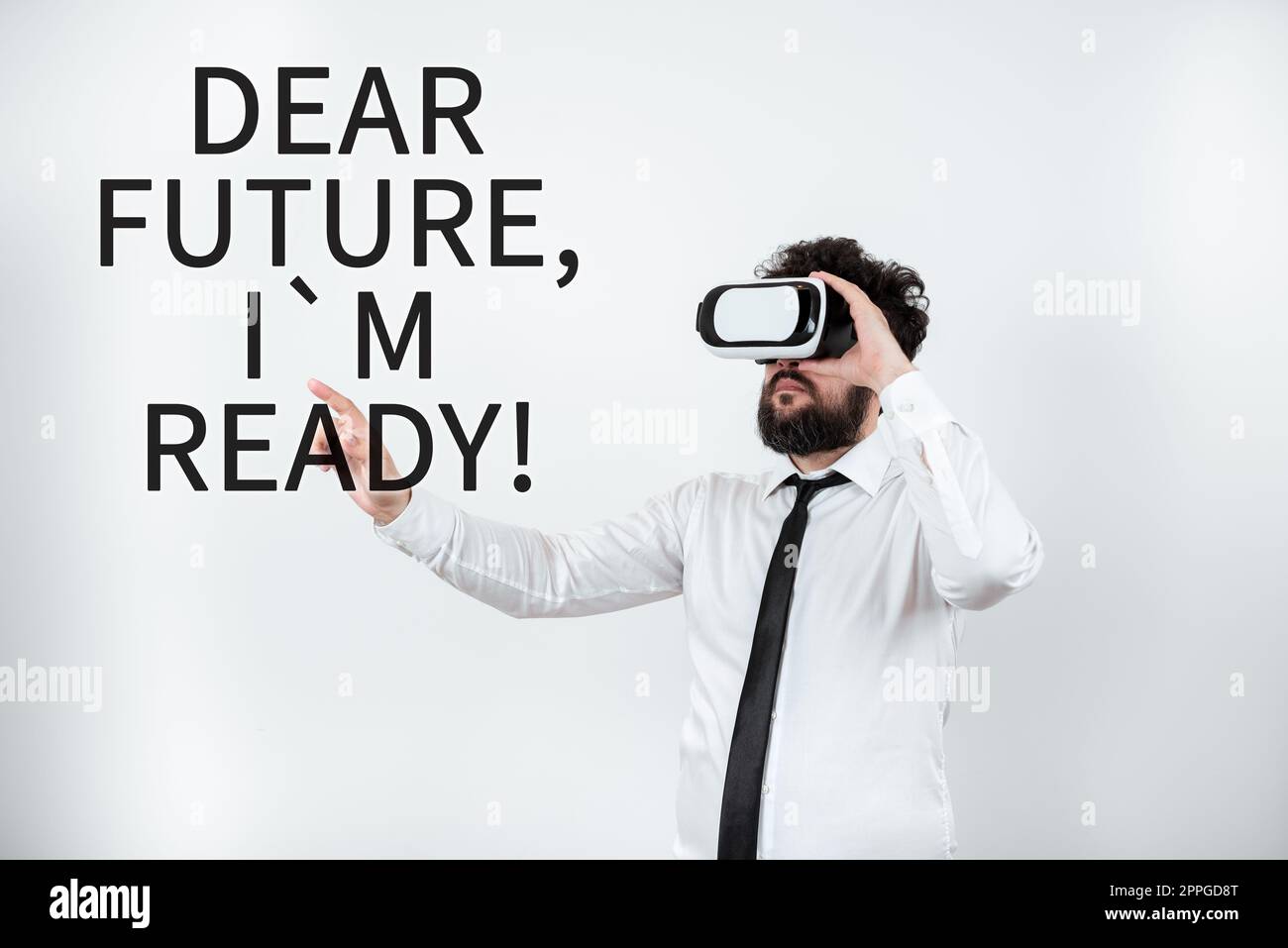 Hand writing sign Dear Future, I'M Ready. Internet Concept Confident to move ahead or to face the future Stock Photo