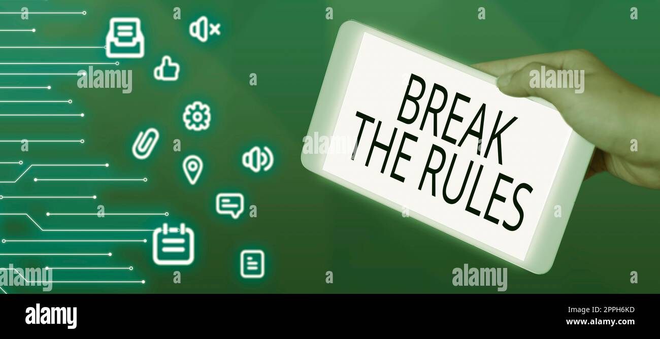 Conceptual display Break The RulesTo do something against formal rules and restrictions. Business concept To do something against formal rules and restrictions Stock Photo