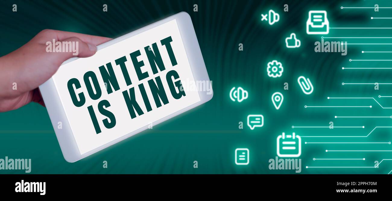 Sign displaying Content Is KingContent is the heart of today's marketing strategies. Business approach Content is the heart of todays marketing strategies Stock Photo