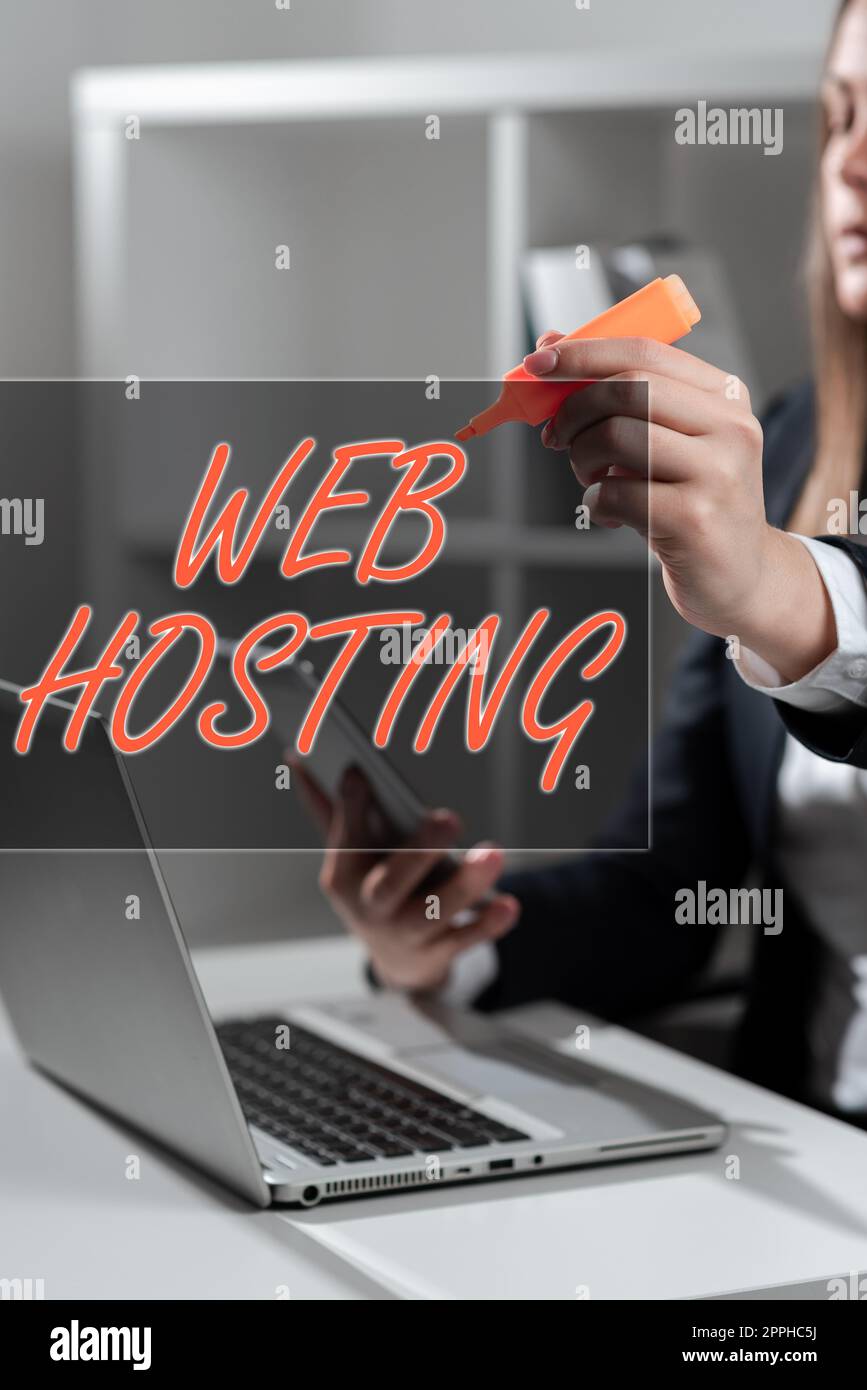 Sign displaying Web Hosting. Business approach business allowing access to a server to store data in a website Stock Photo