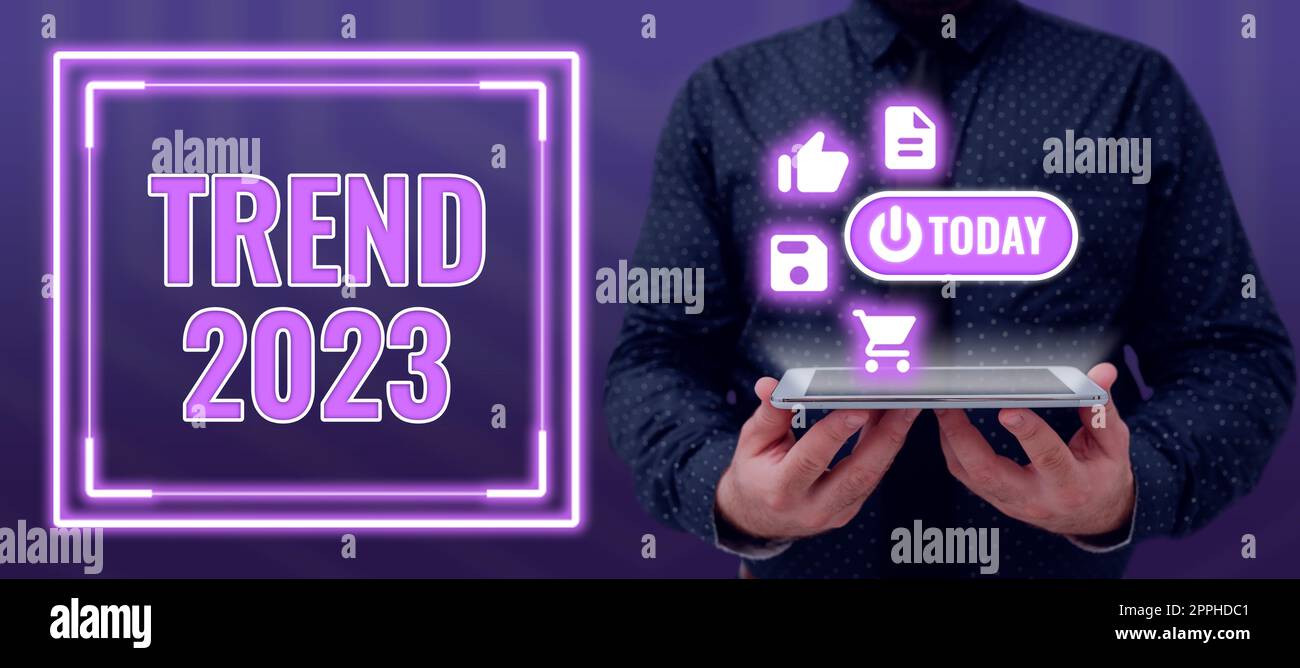 Writing displaying text Trend 2023, Business approach things that is