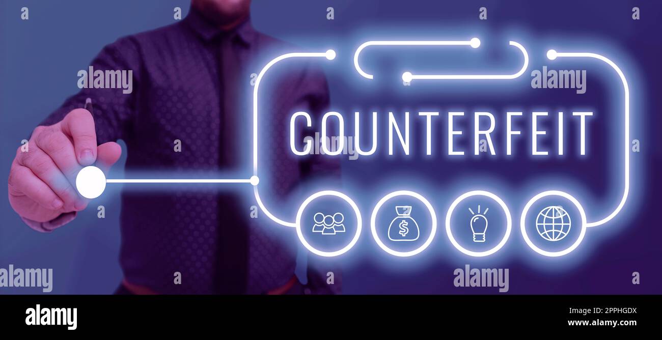 Text sign showing Counterfeit. Business overview made in imitation of ...