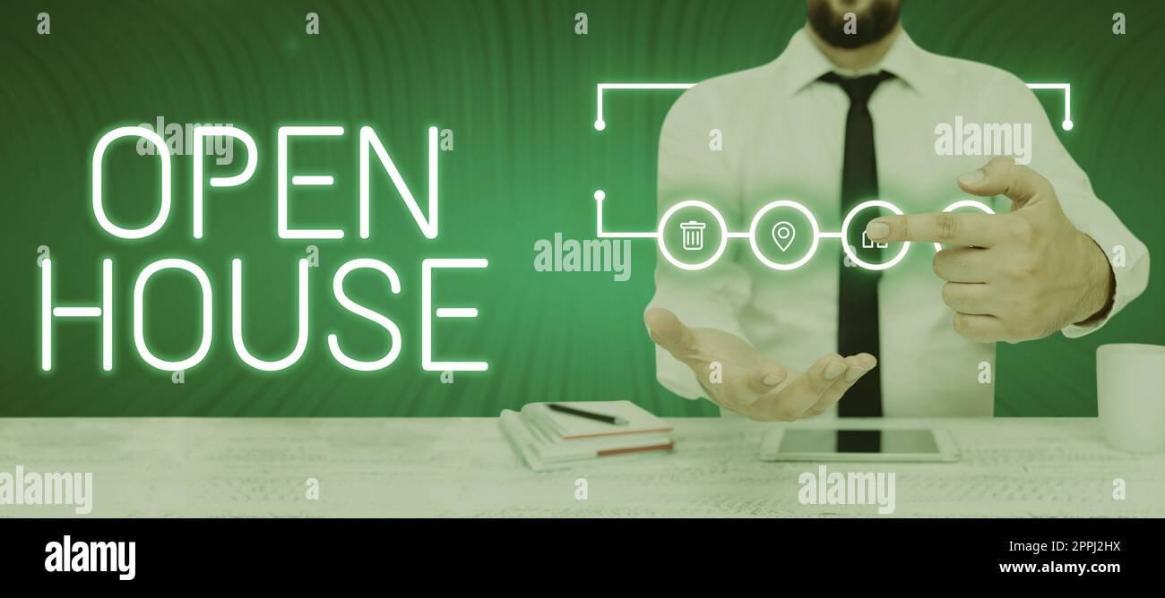 Sign displaying Open House. Word for you can come whatever whenever want Make yourself at home Stock Photo