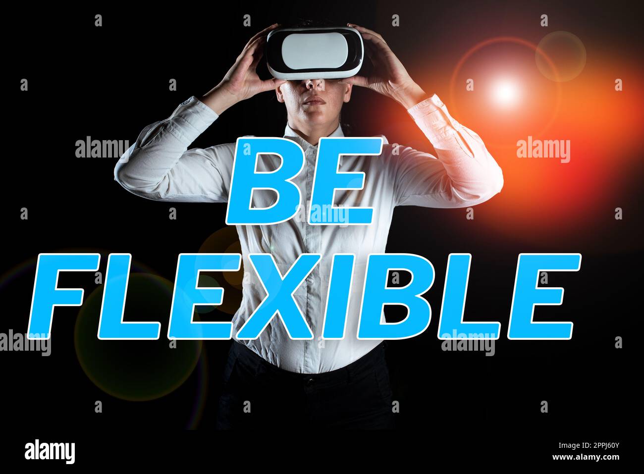 Inspiration showing sign Be Flexible. Internet Concept able to be easily modified to respond to altered circumstances Stock Photo