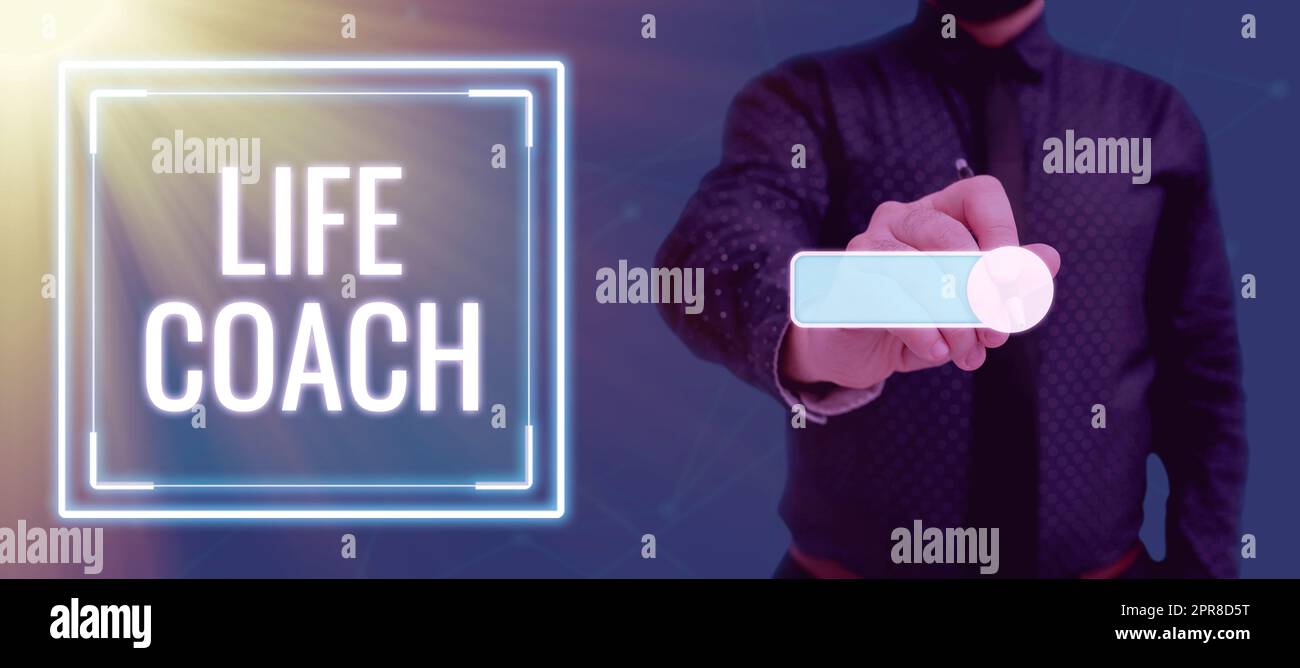 Inspiration showing sign Life Coach. Internet Concept A person who ...