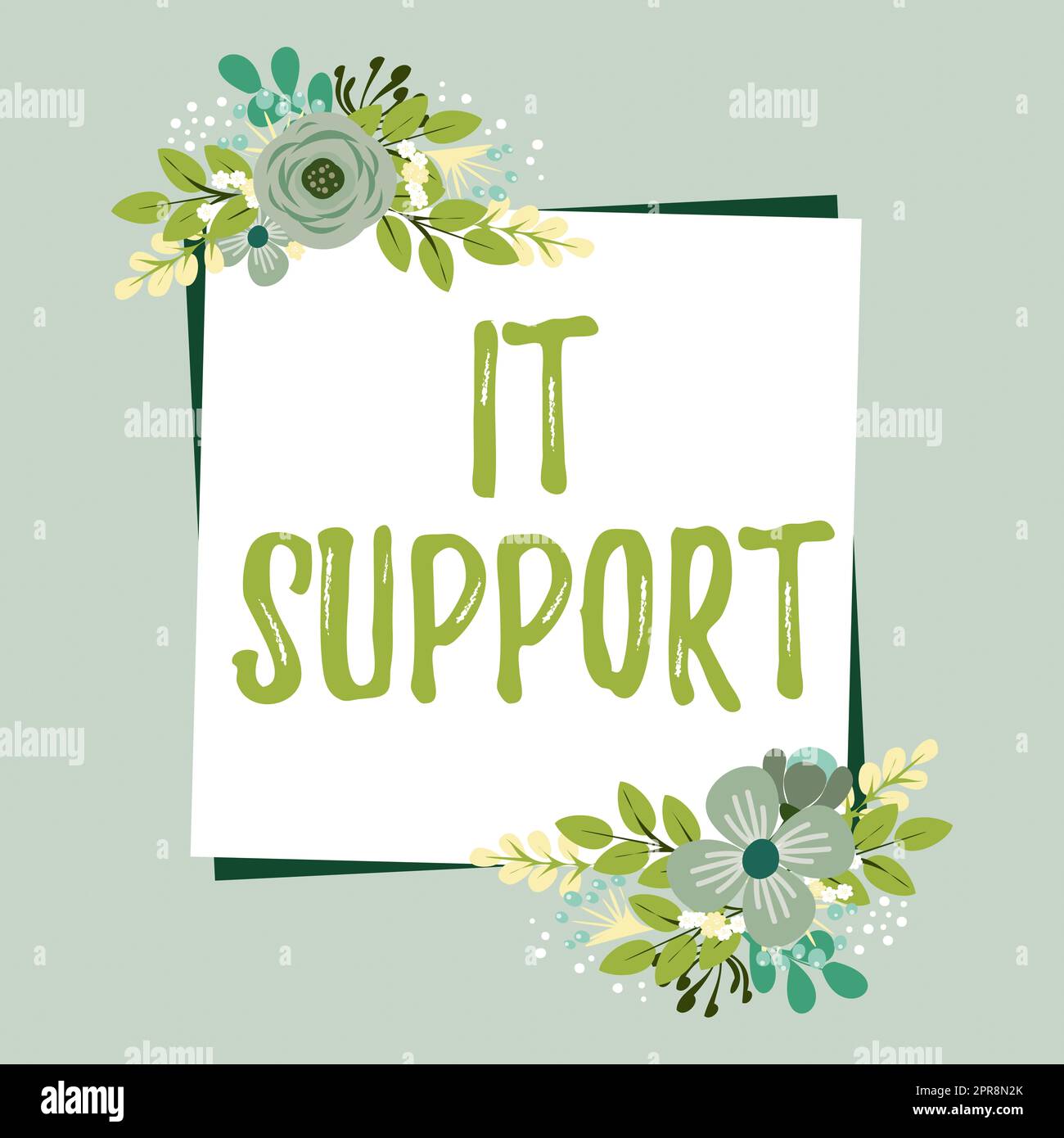 Sign displaying It Support. Business showcase Lending help about information technologies and relative issues Blank Frame Decorated With Abstract Modernized Forms Flowers And Foliage. Stock Photo